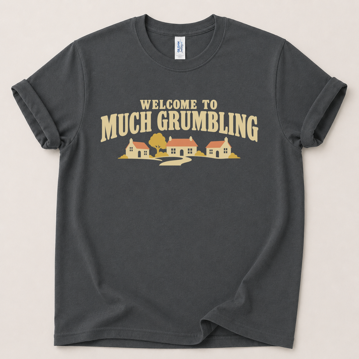 Welcome to Much Grumbling T-Shirt