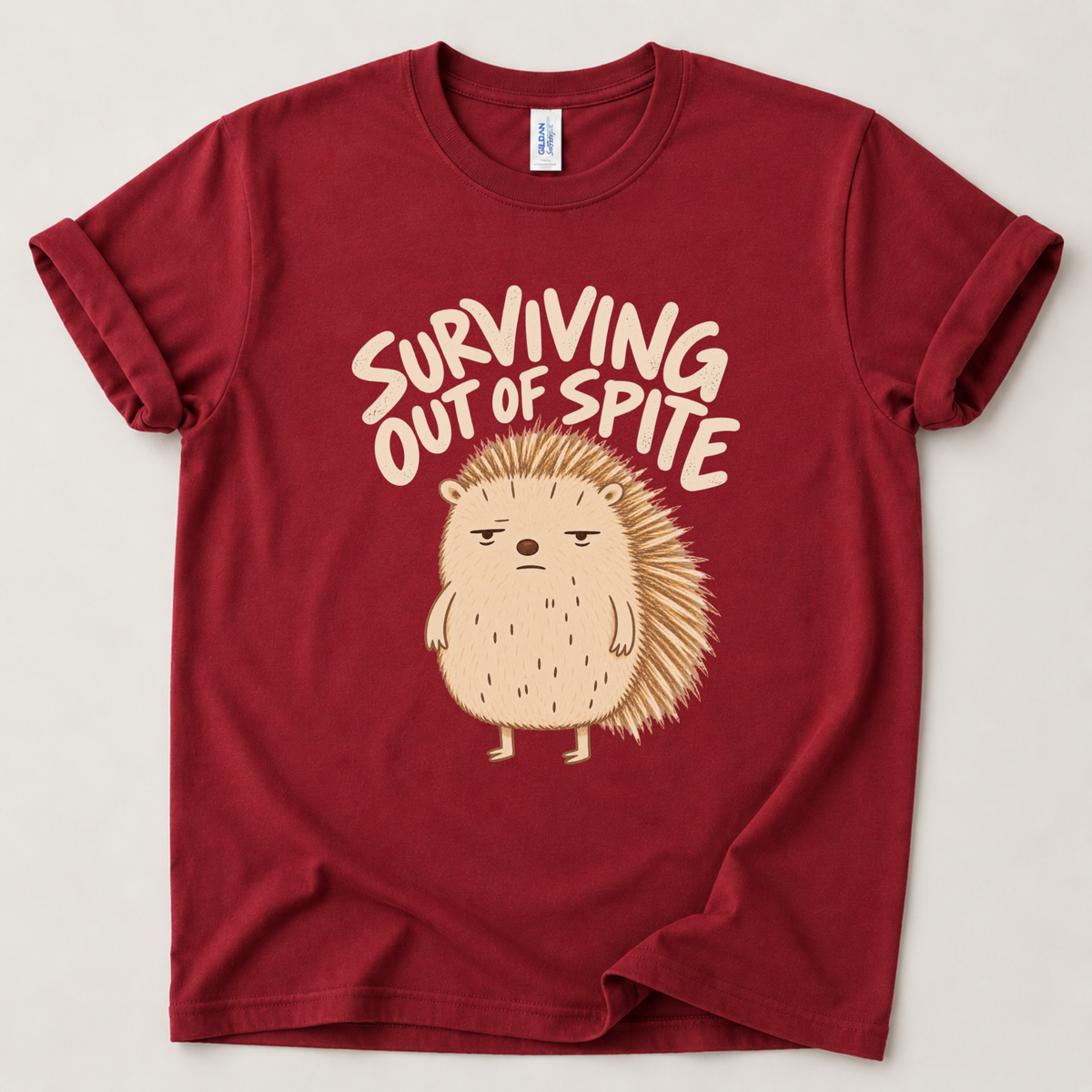 Surviving out of spite hedgehog T-Shirt