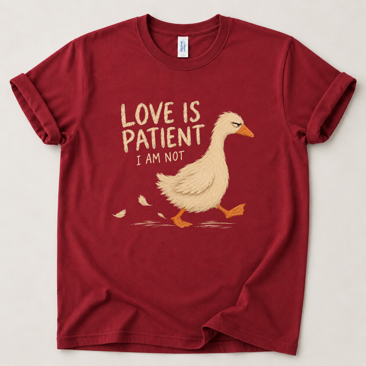 Love is patient I am not T-Shirt