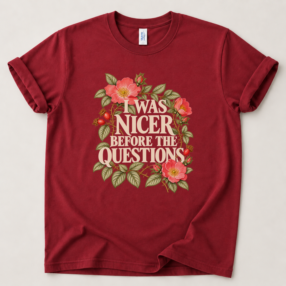 I was nicer before the questions T-Shirt