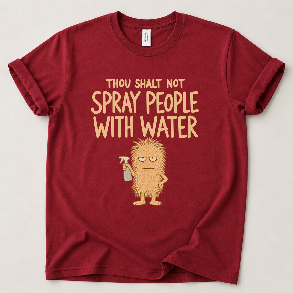 Thou shalt not spray people T-Shirt