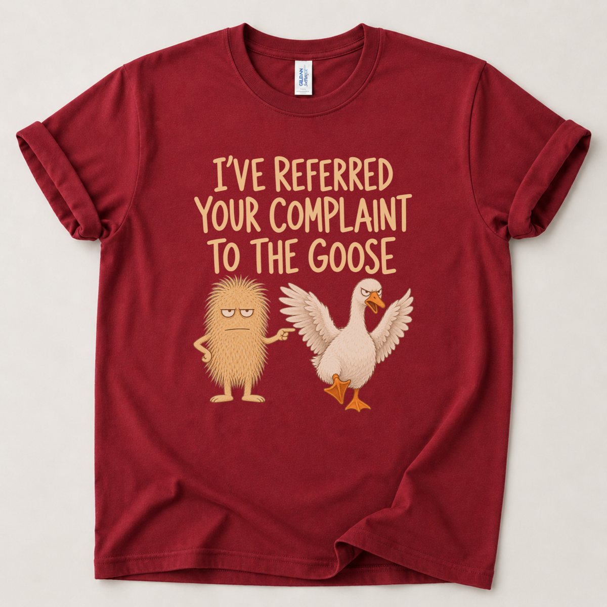 I've referred your complaint Goose T-Shirt