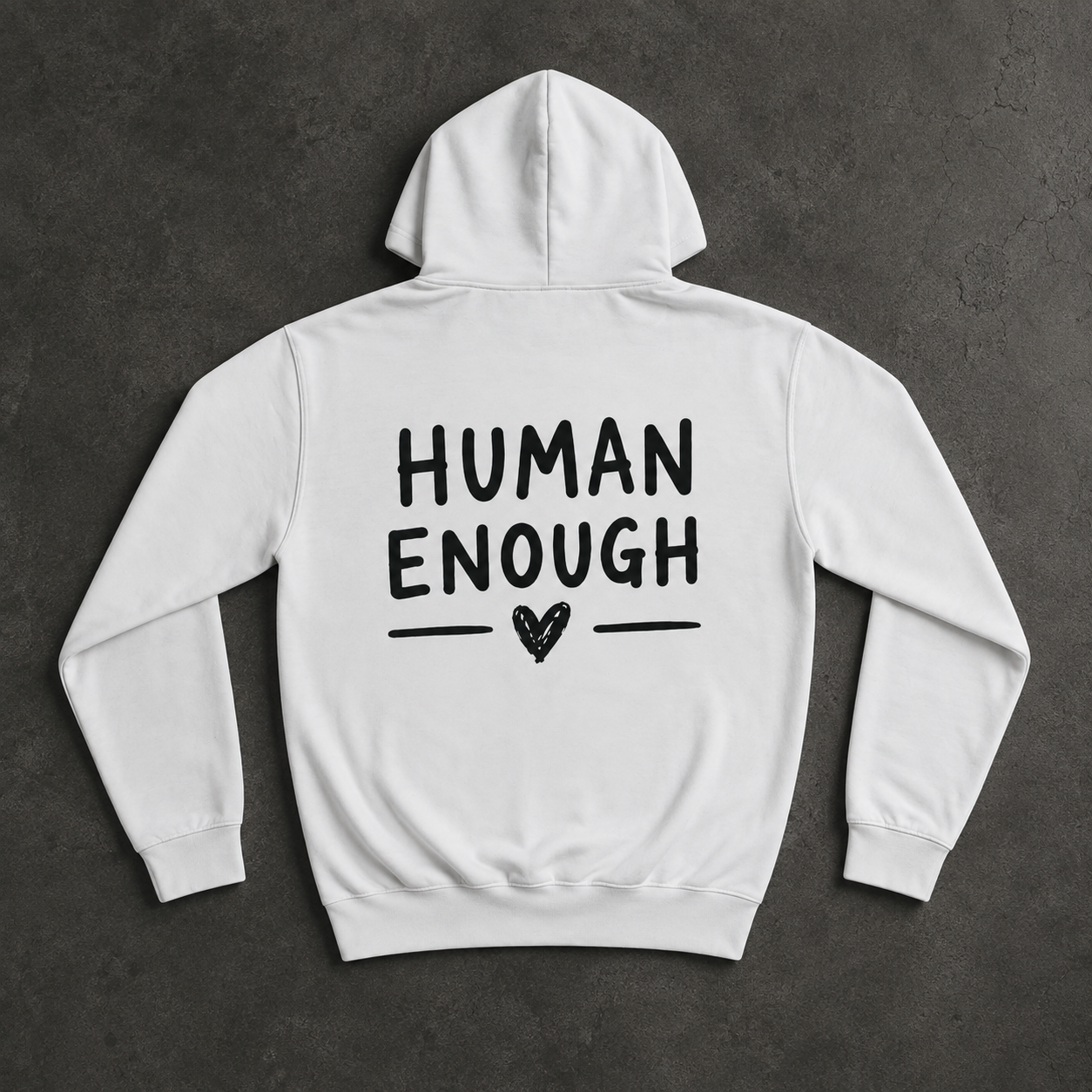 Human Enough white hoodie front & back print
