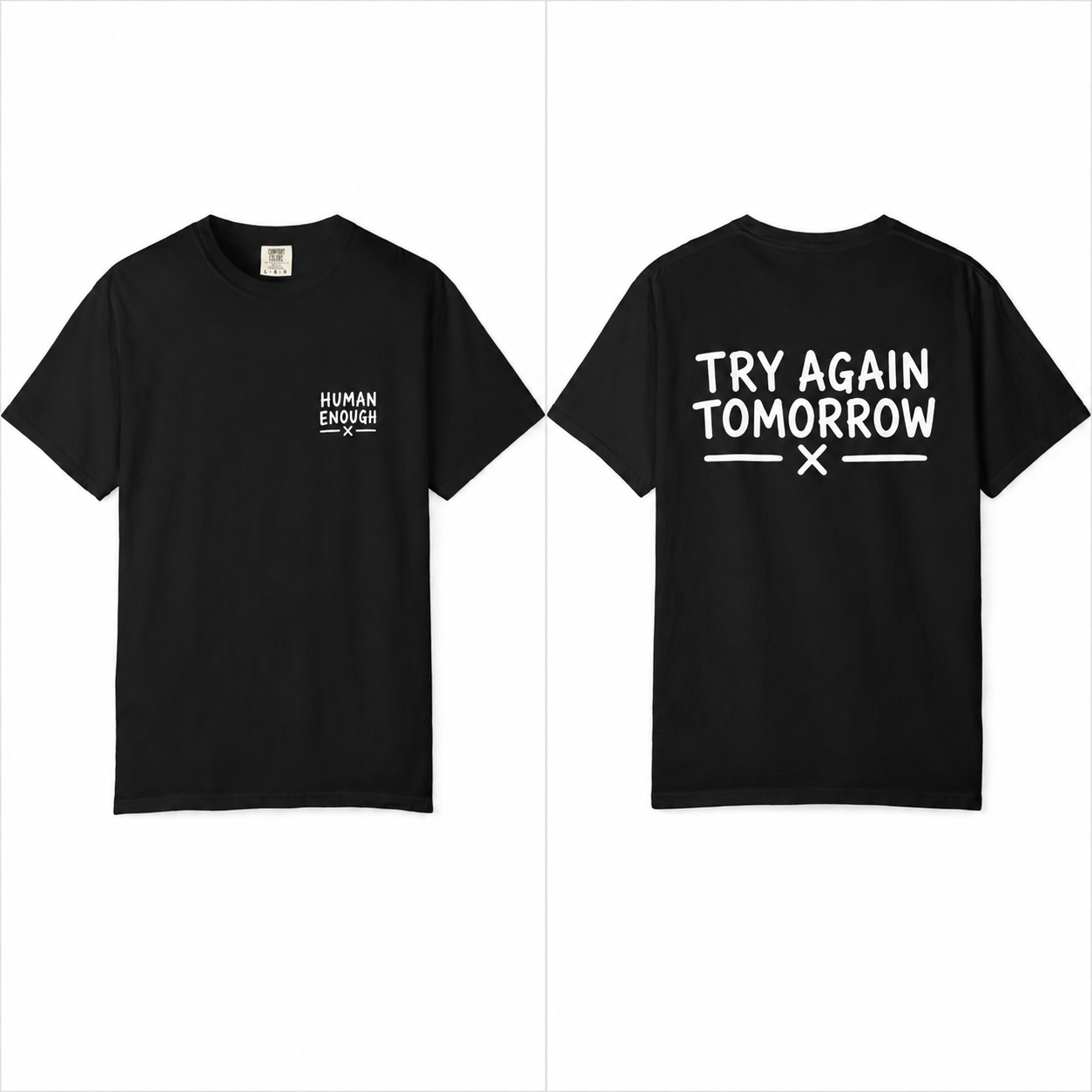 Try again Human Enough front & back print