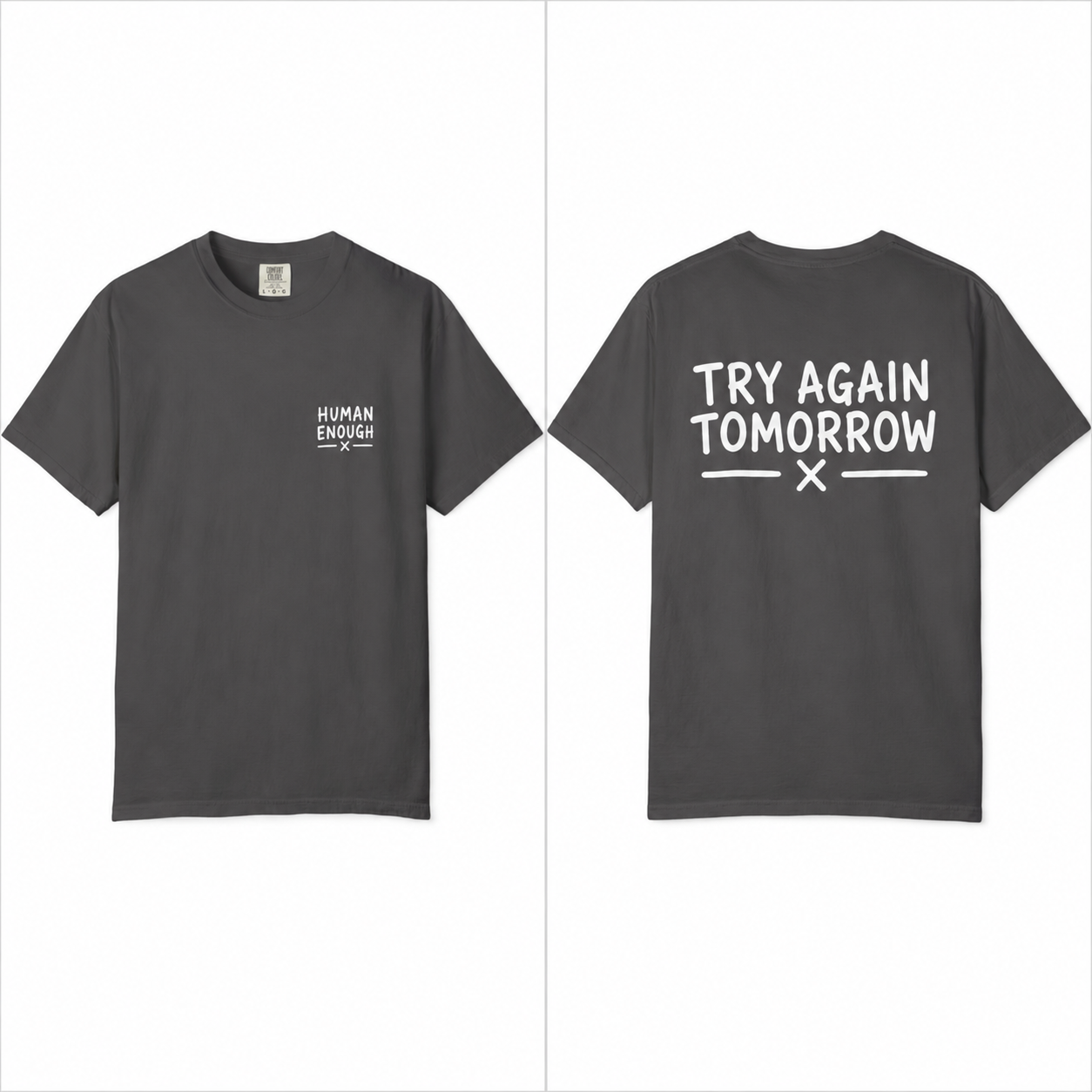 Try again Human Enough front & back print