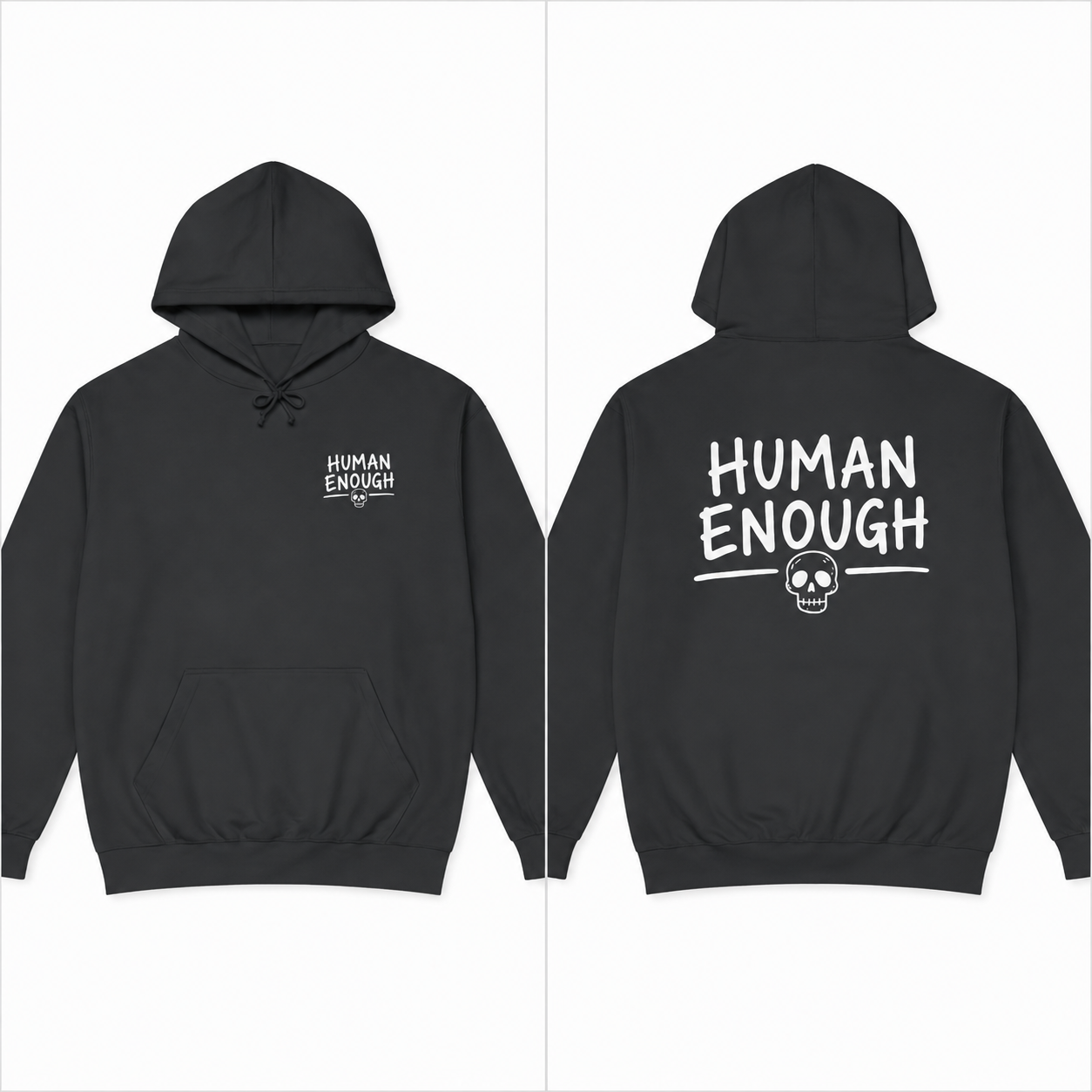 Human Enough skull dark hoodie front & back print