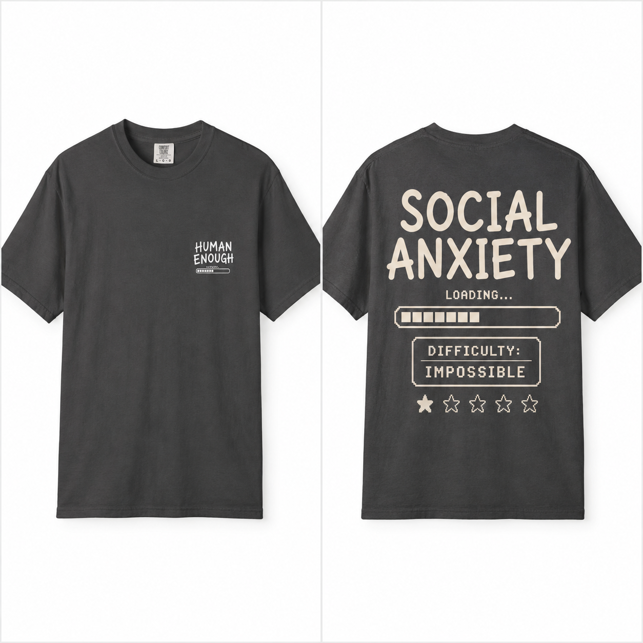 Social anxiety Human Enough front & back print