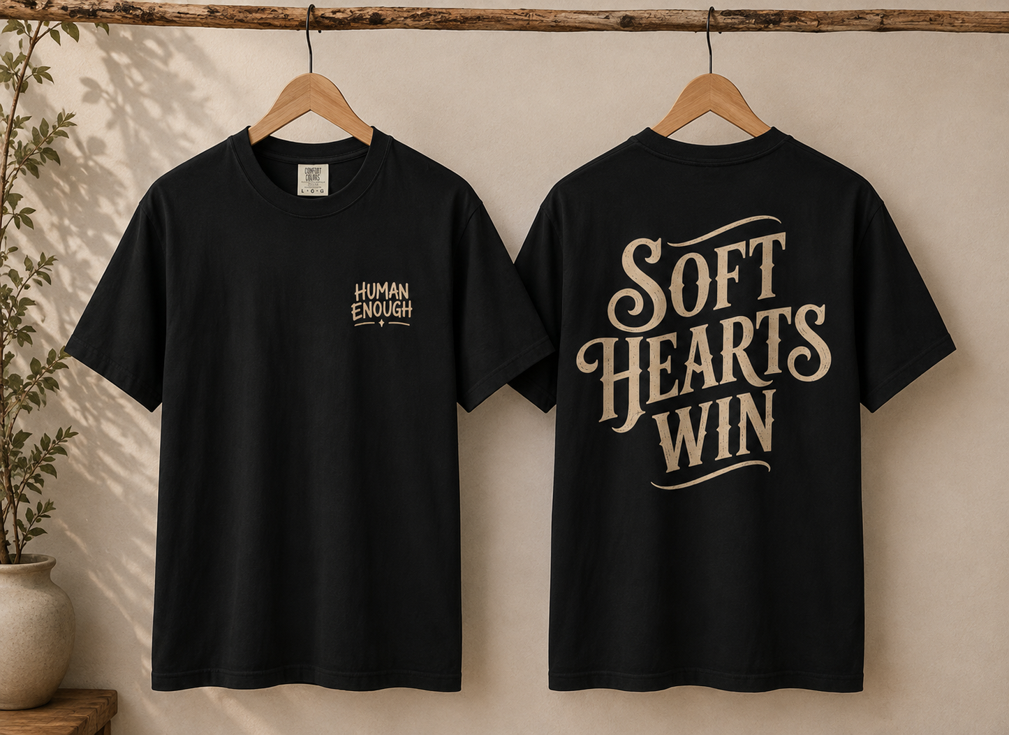 Soft hearts win Human Enough front & back print