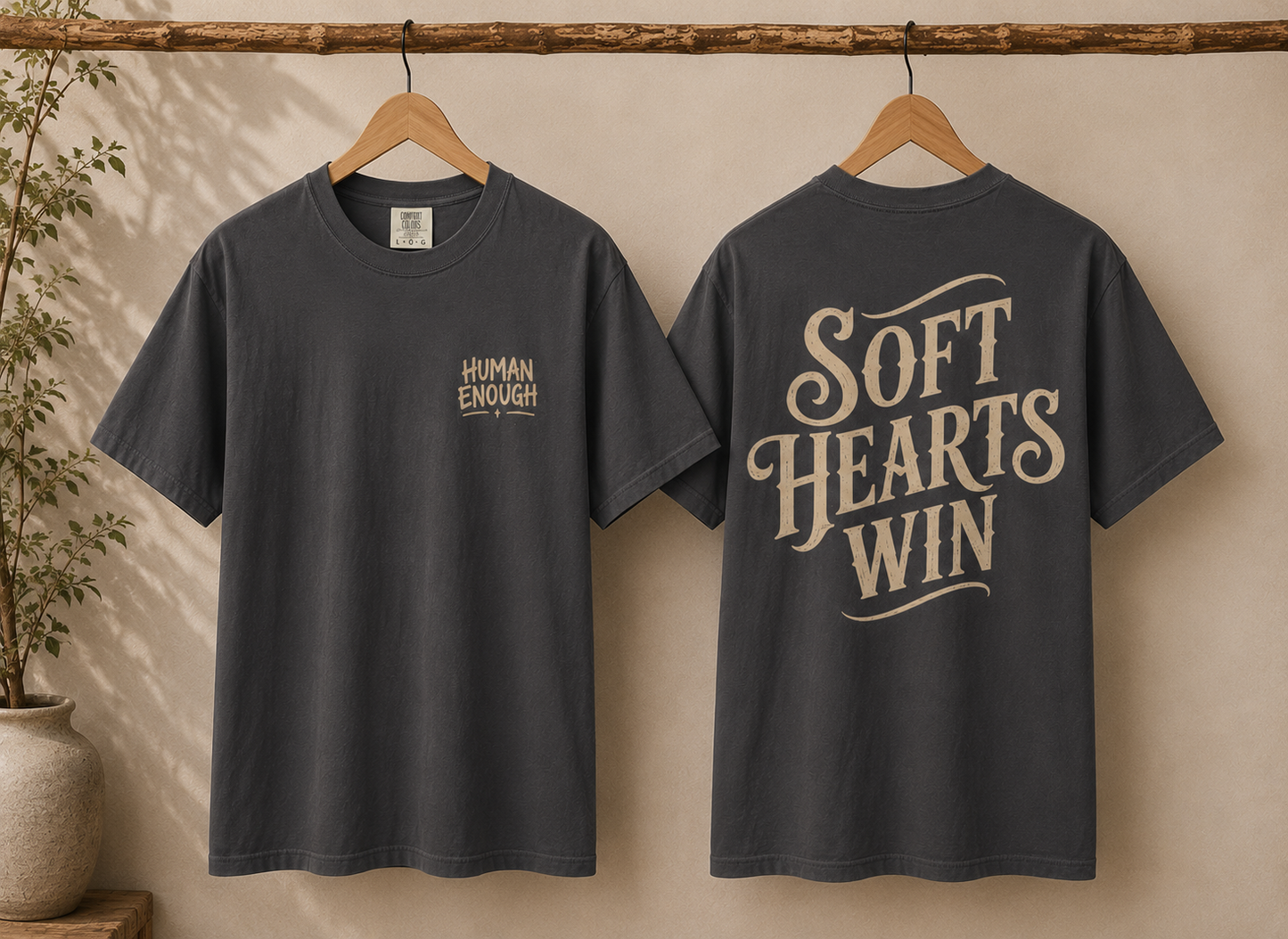 Soft hearts win Human Enough front & back print