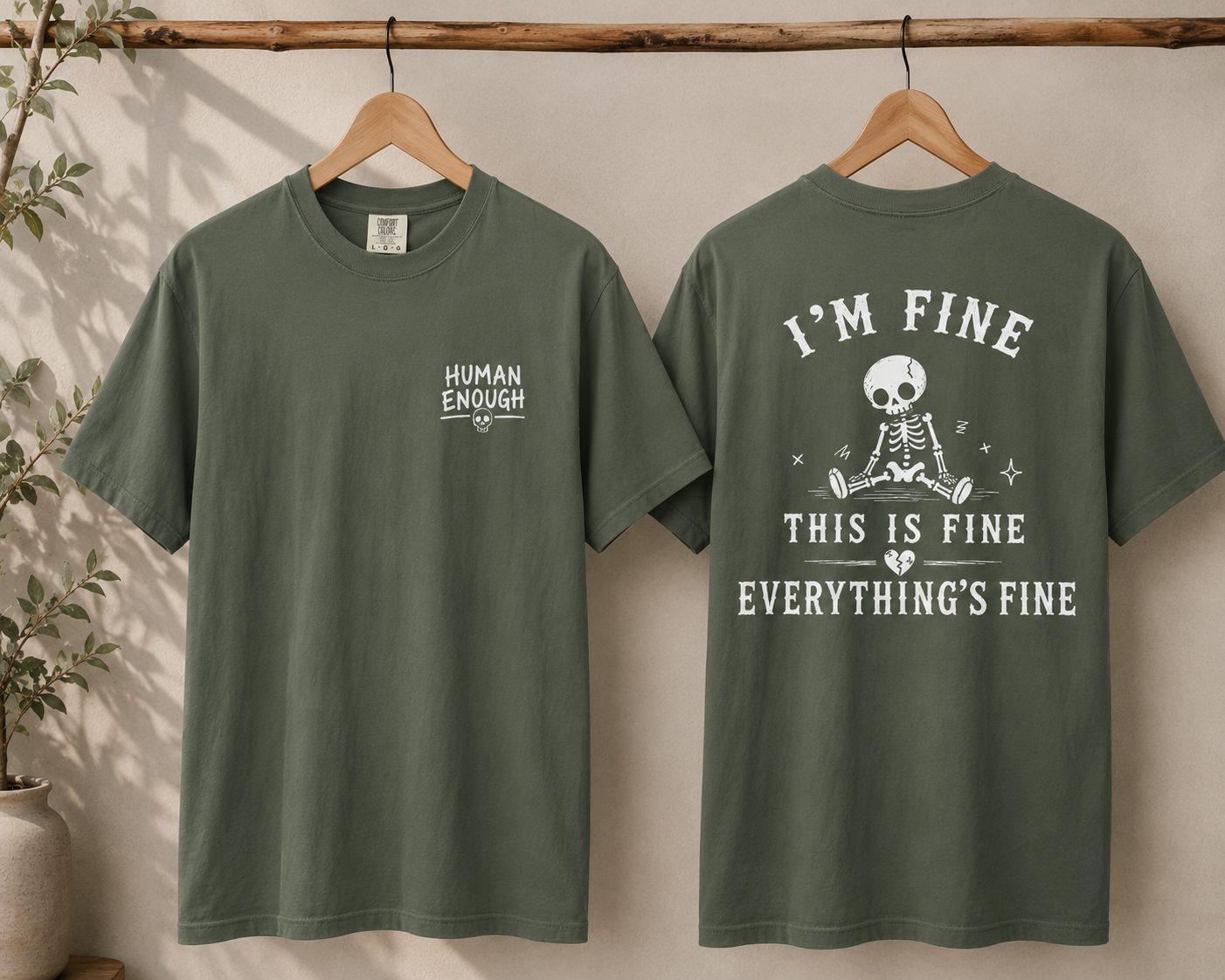 I'm fine Human Enough front & back print