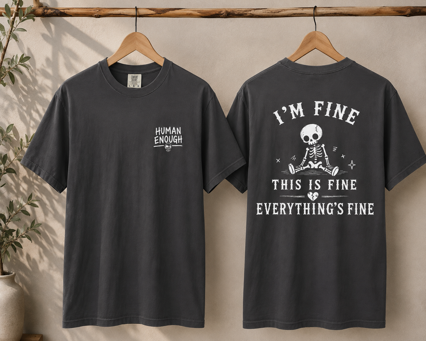 I'm fine Human Enough front & back print