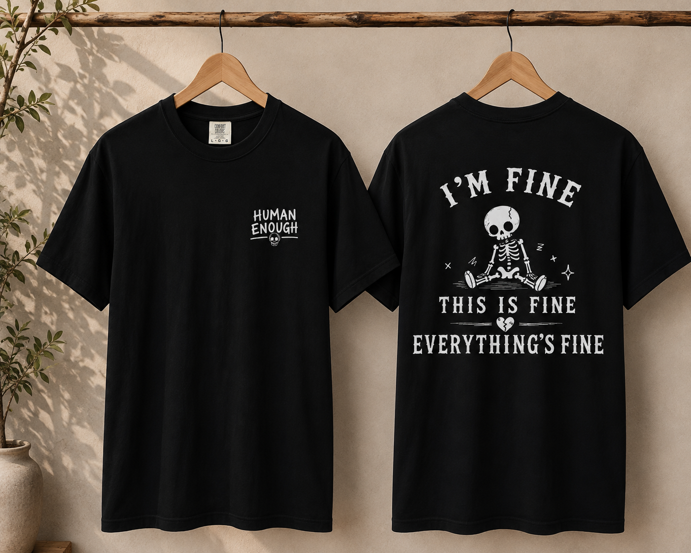 I'm fine Human Enough front & back print