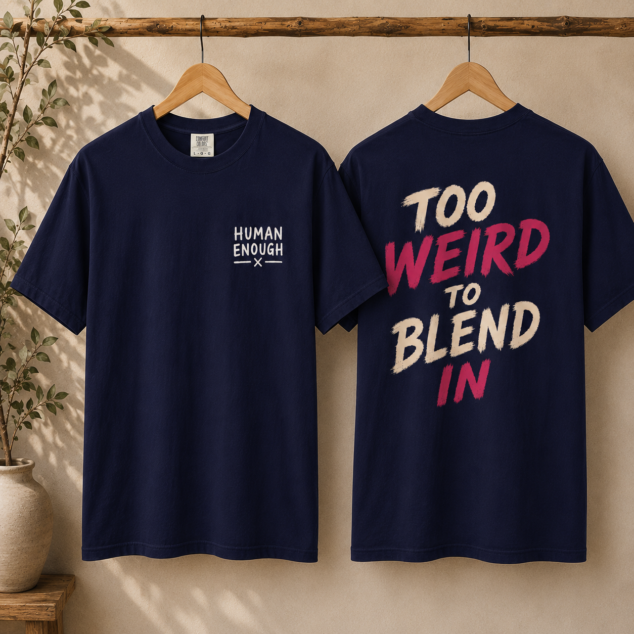 Too weird Human Enough front & back print
