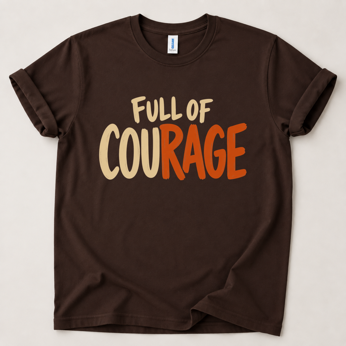 Full of courage T-Shirt
