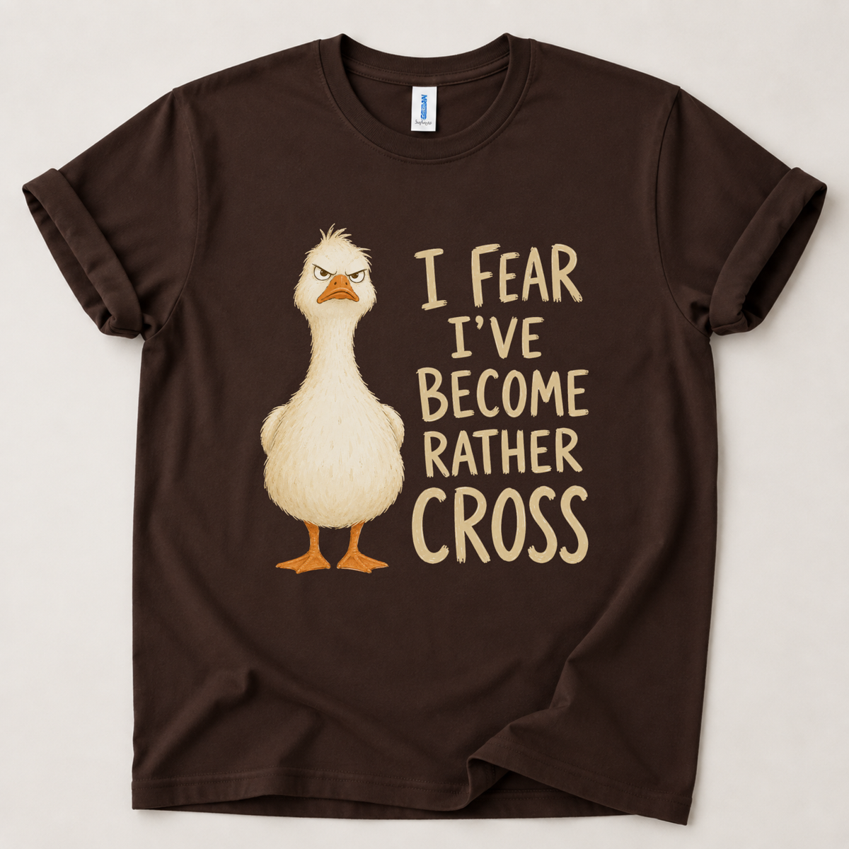 I fear I've become rather cross Goose T-Shirt