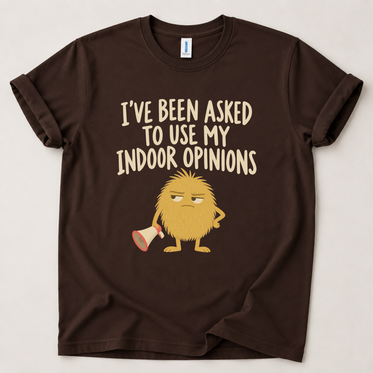 I've been asked to use my indoor opinions T-Shirt