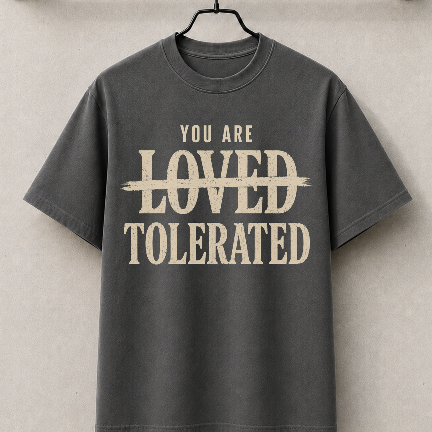 You are tolerated