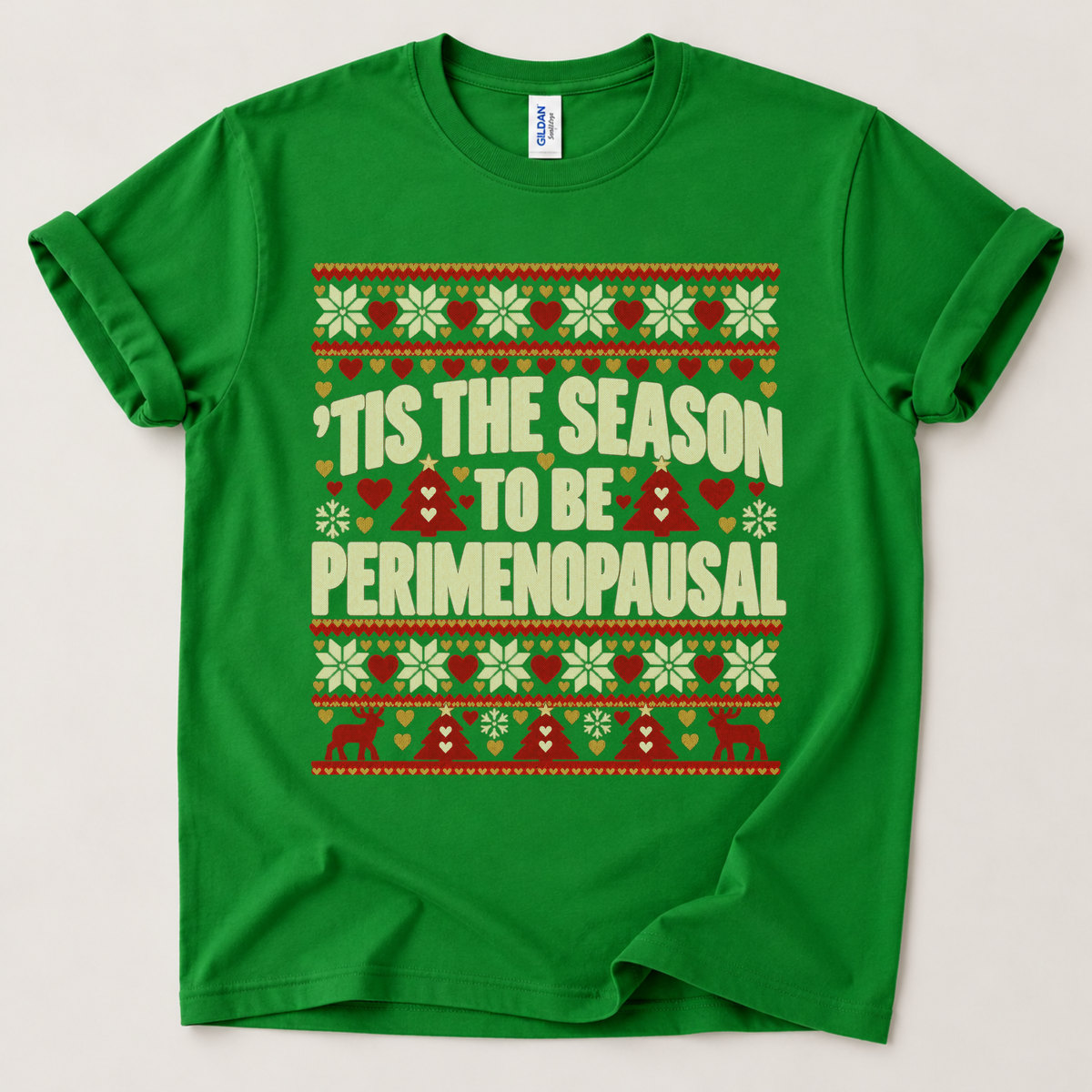Tis the season to be perimenopausal T-Shirt