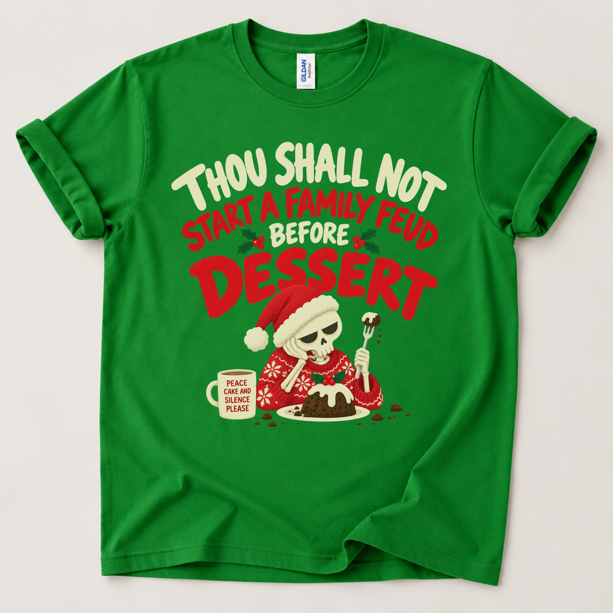 Thou Shall Not Start a Family Feud Before Dessert Christmas T-Shirt