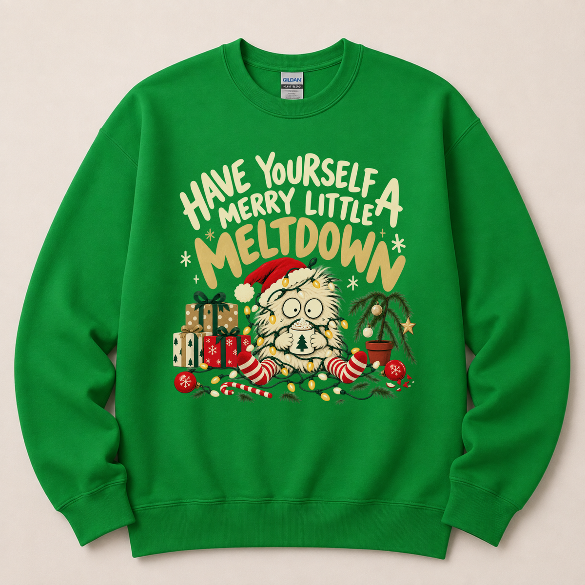 Have Yourself a Merry Little Meltdown Funny Christmas Sweatshirt