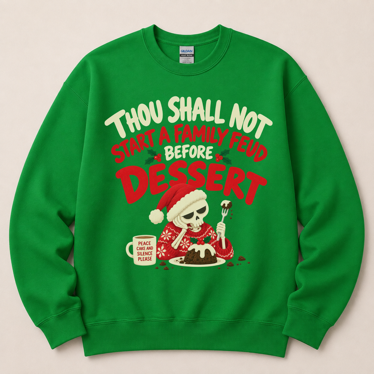Thou Shall Not Start a Family Feud Before Dessert Christmas Sweatshirt