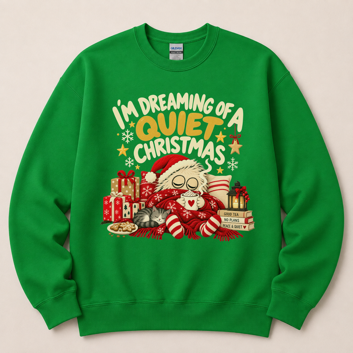 I’m Dreaming of a Quiet Christmas Funny Sweatshirt