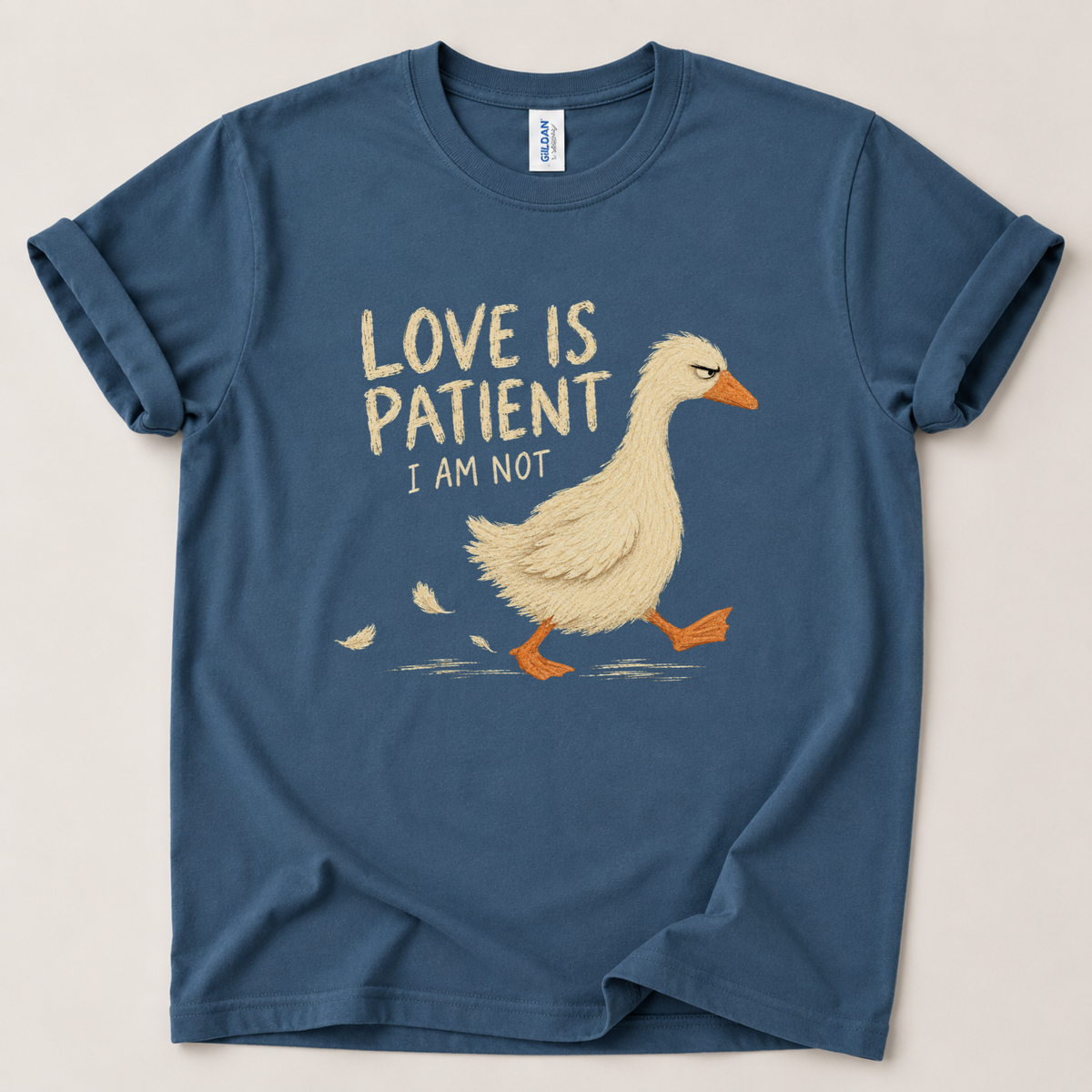 Love is patient I am not T-Shirt