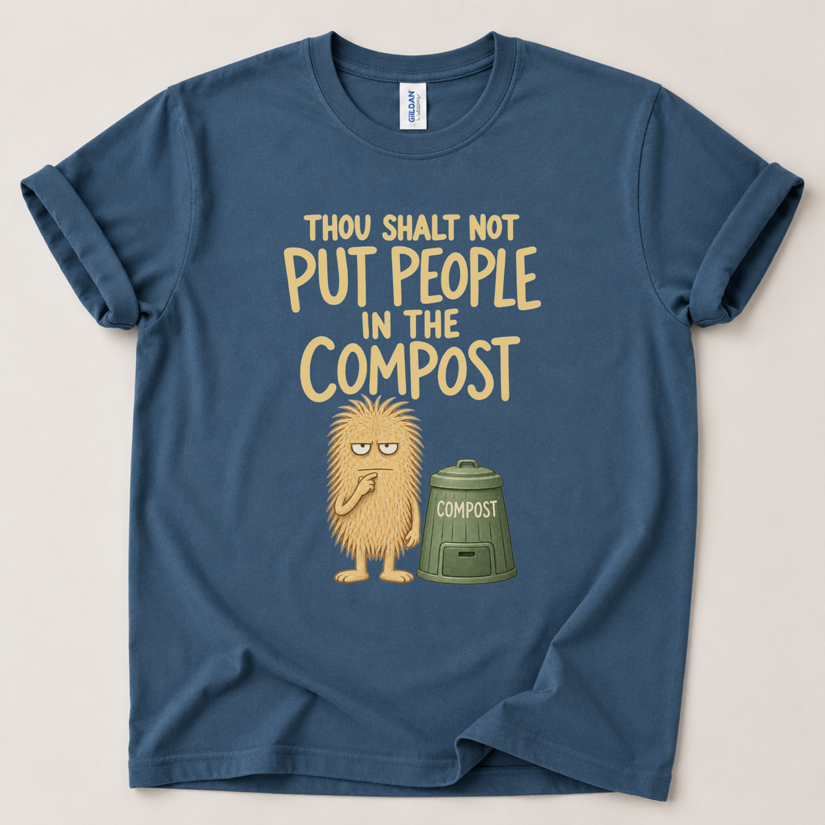 Thou shalt not compost T-Shirt