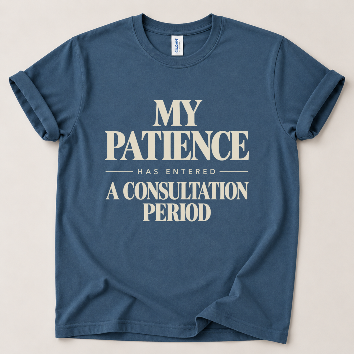 My patience has entered T-Shirt