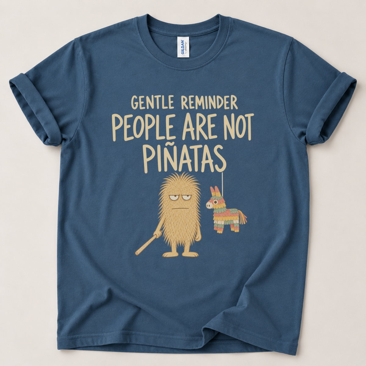 People are not Piñatas T-Shirt