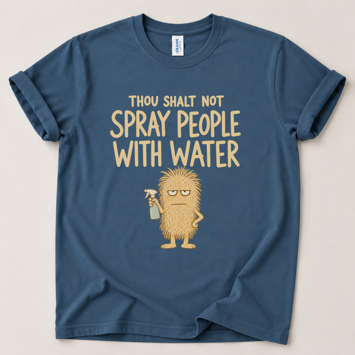 Thou shalt not spray people T-Shirt