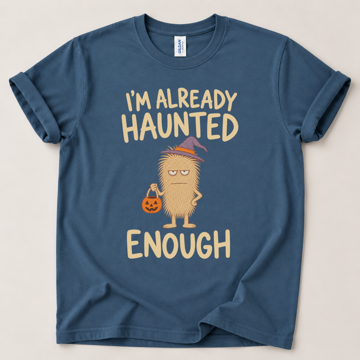 I'm already haunted Halloween T-Shirt