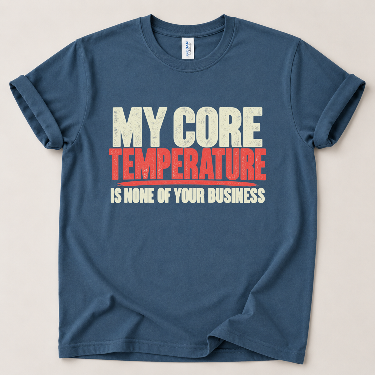 My core temperature T-Shirt