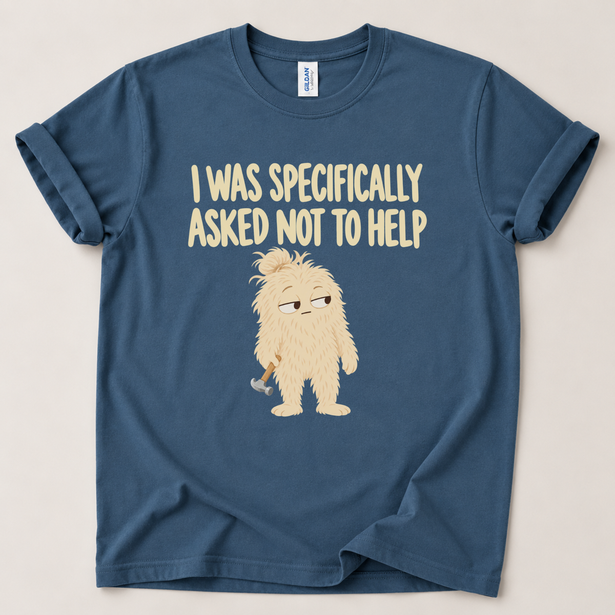 I was specifically asked not to help T-Shirt