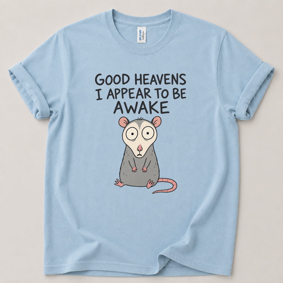 Good heavens I appear to be awake T-Shirt