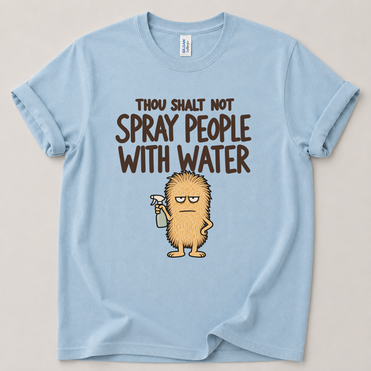 Thou shalt not spray people T-Shirt