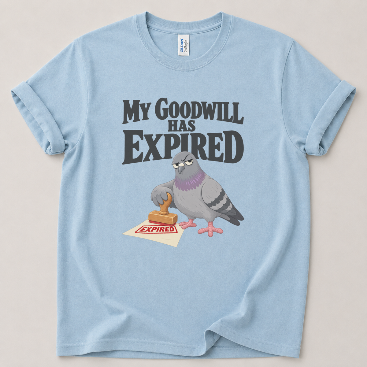 My goodwill has expired Pigeon T-Shirt