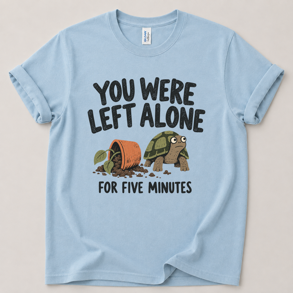Left alone for five minutes T-Shirt