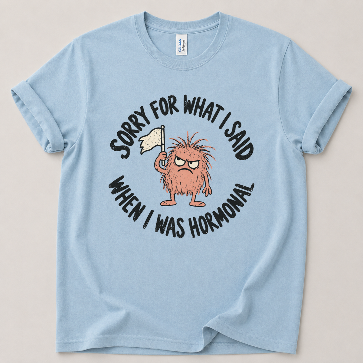 Sorry for what I said T-Shirt