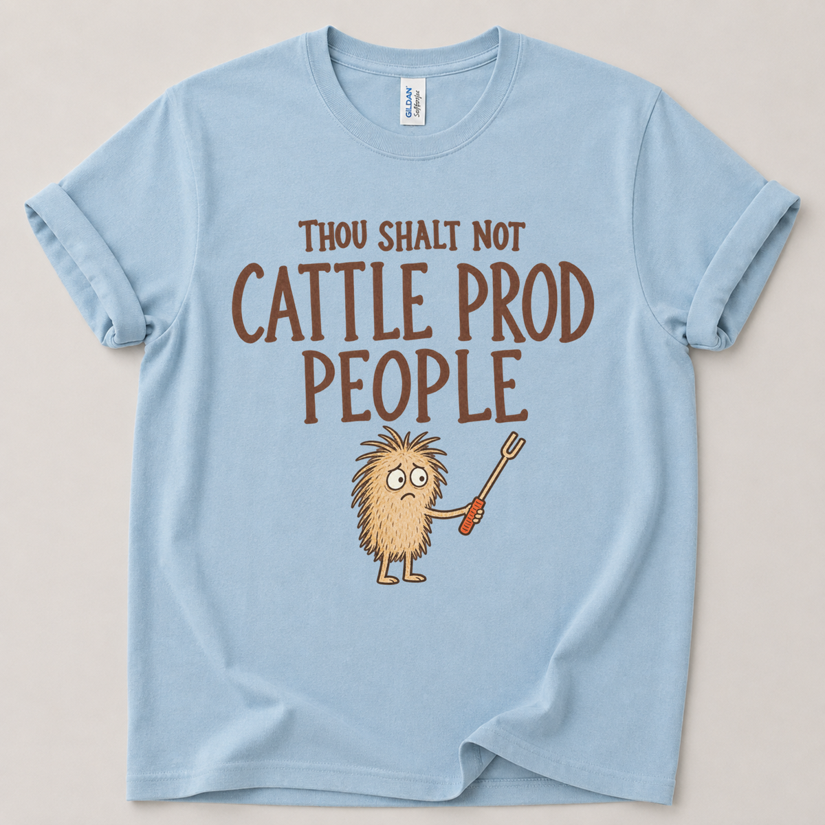 Thou shalt not cattle prod T-Shirt