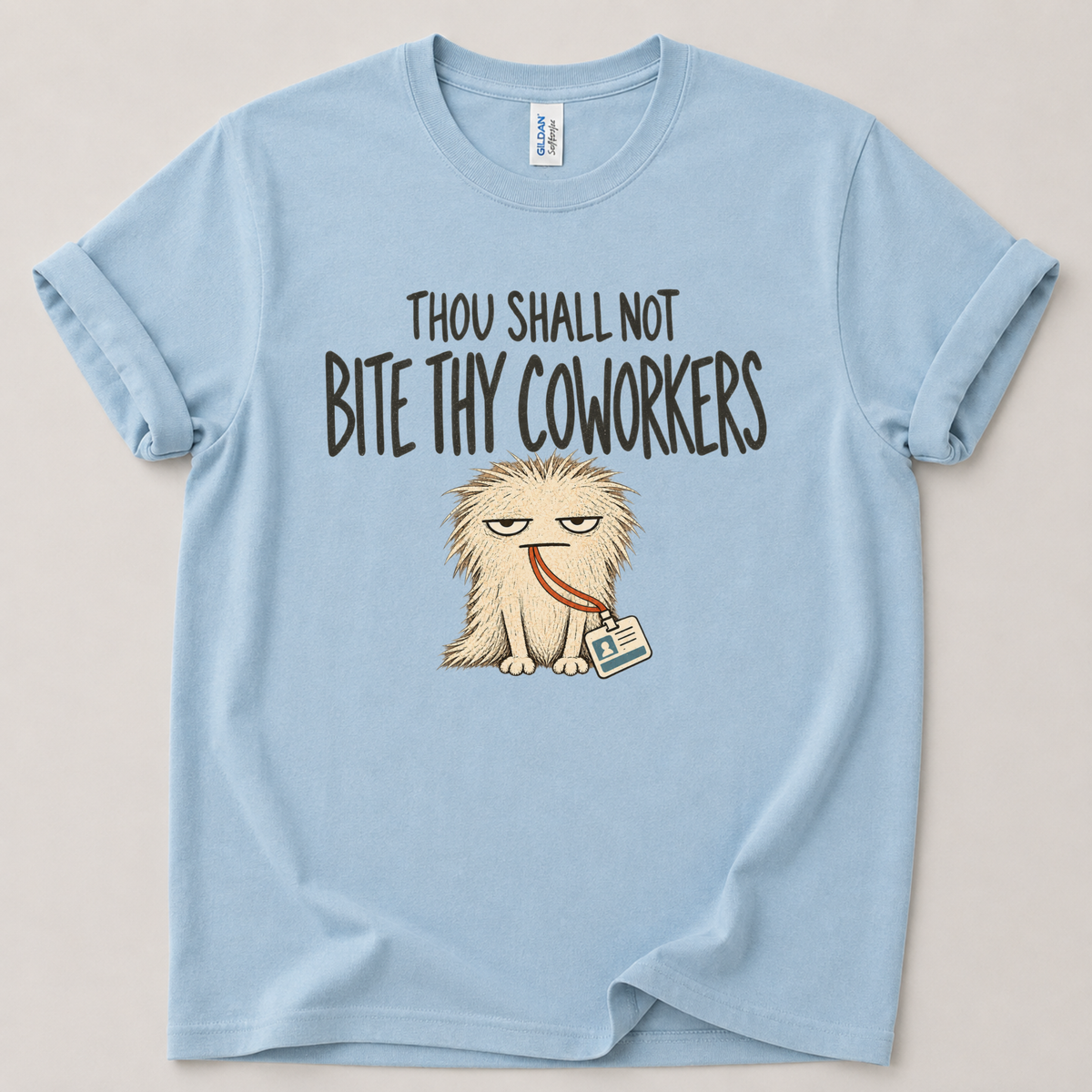 Thou shall not bite thy coworkers T-Shirt