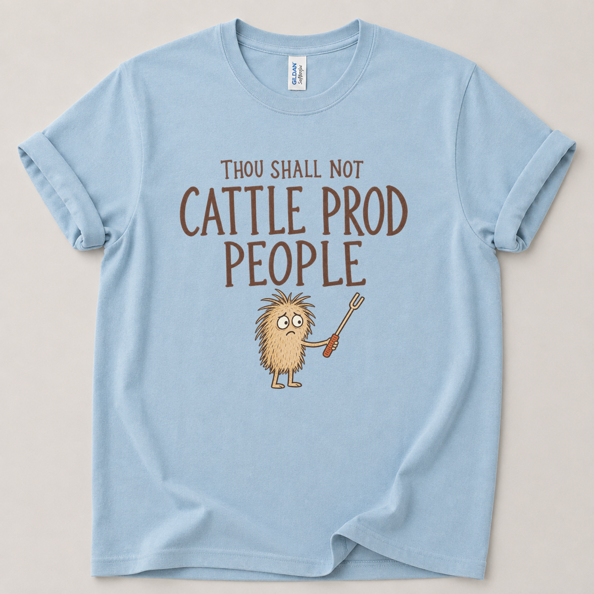 Thou shall not cattle prod T-Shirt