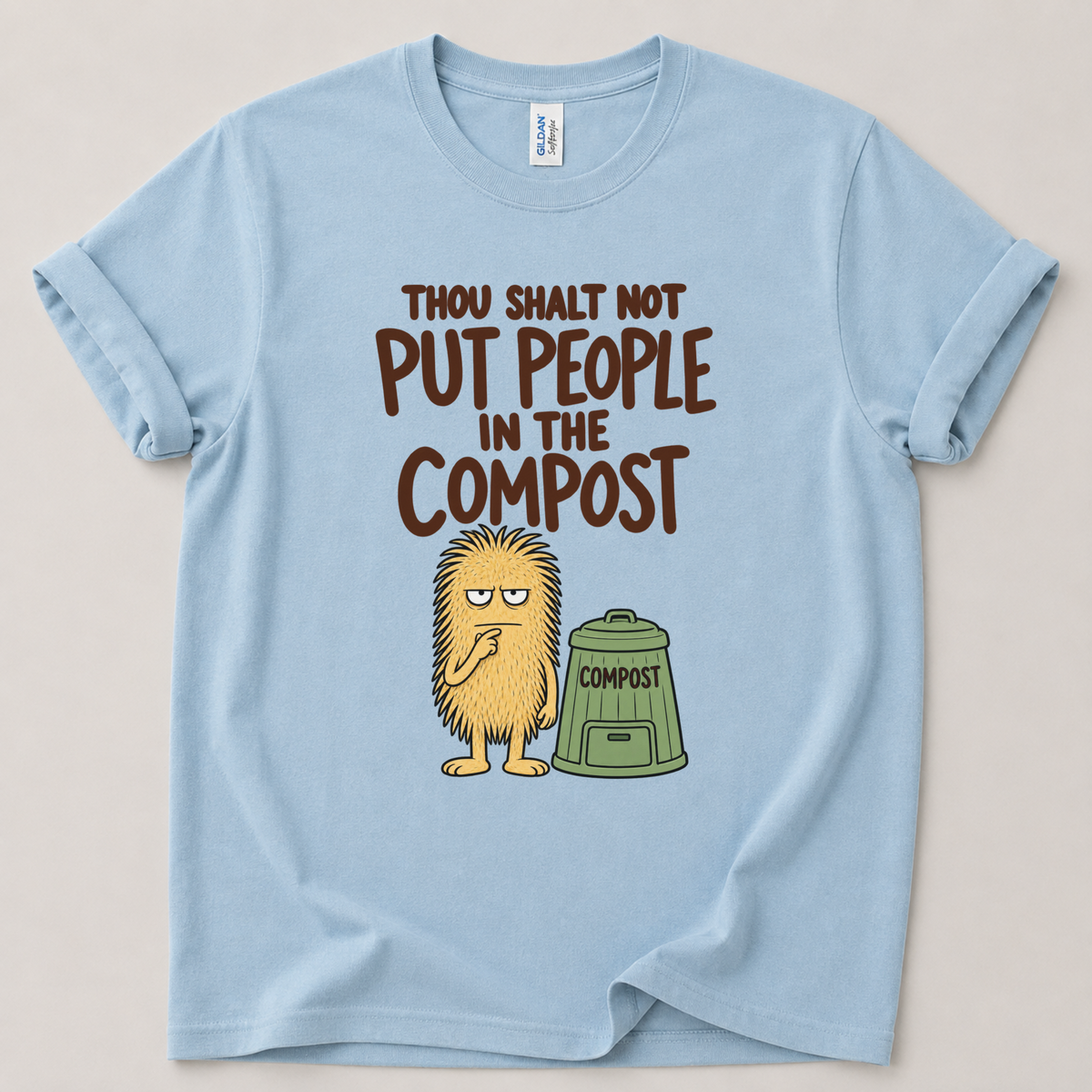 Thou shalt not compost T-Shirt