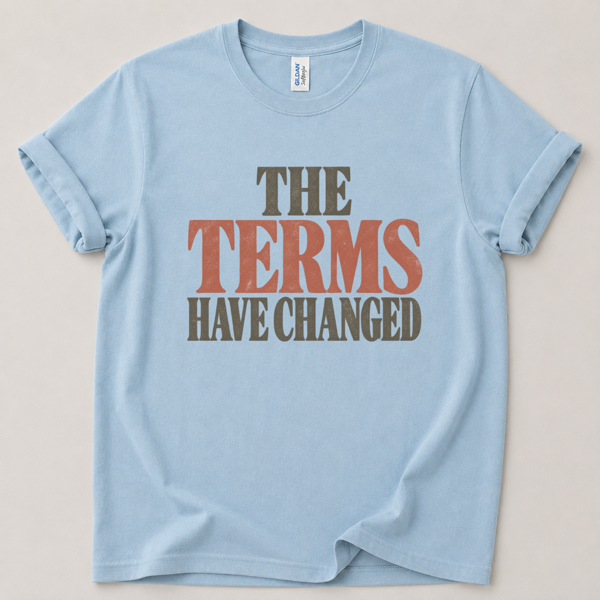 The terms have changed T-Shirt