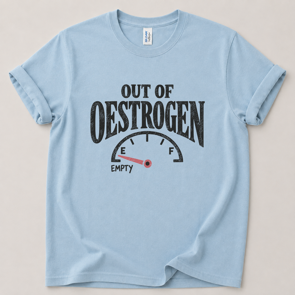 Out of Oestrogen T-Shirt