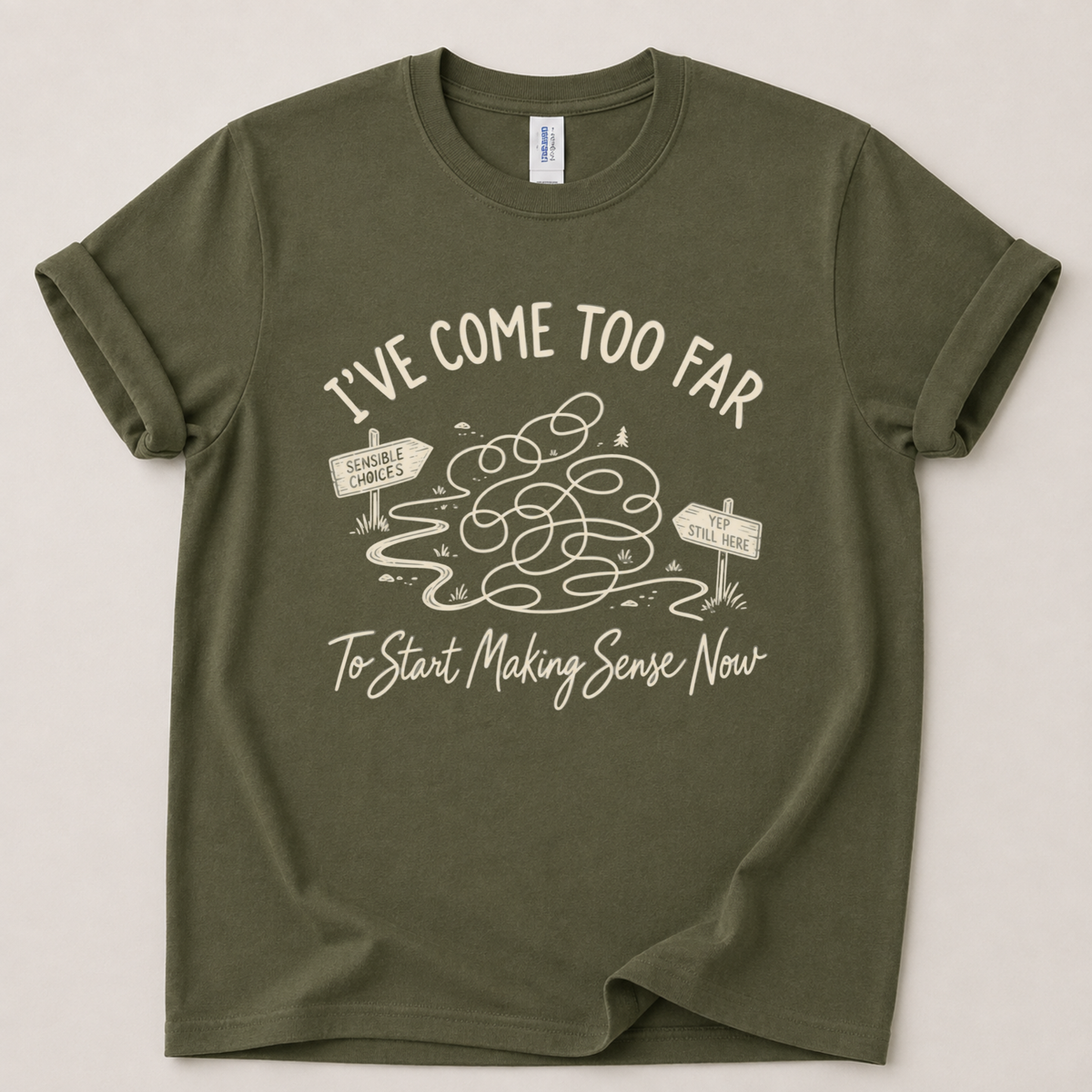 I've come too far T-Shirt