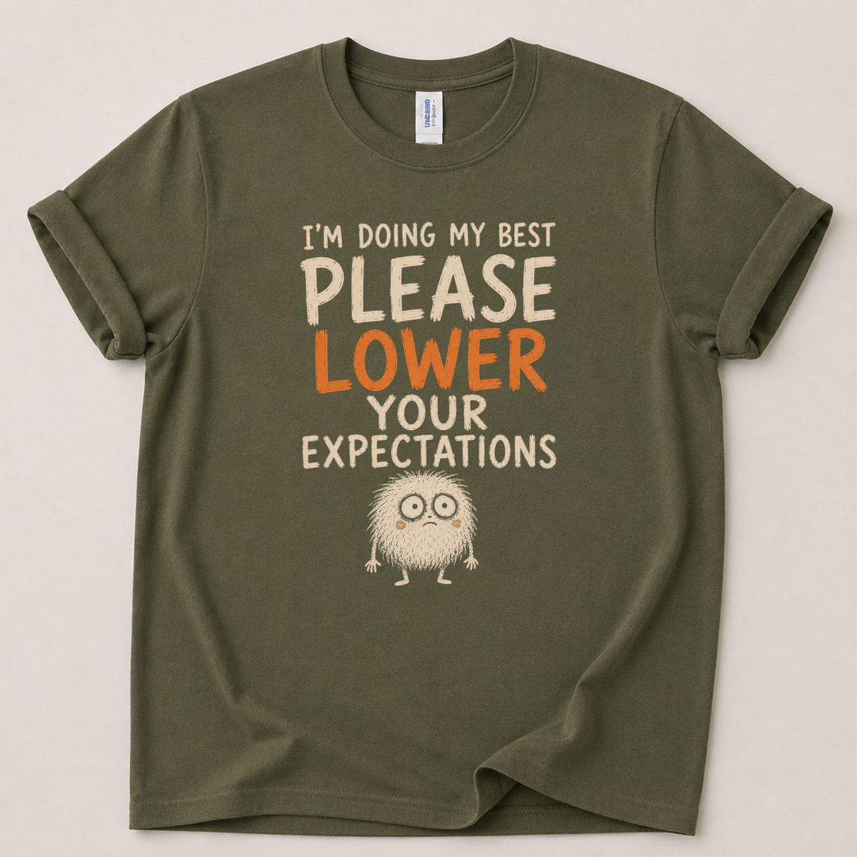 Please lower your expectations T-Shirt