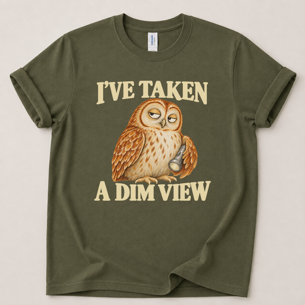 I've taken a dim view Owl T-Shirt