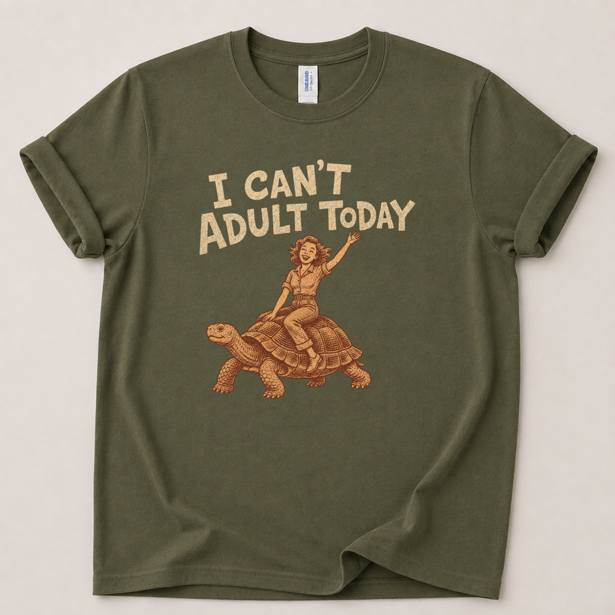 I can't adult today Tortoise T-Shirt