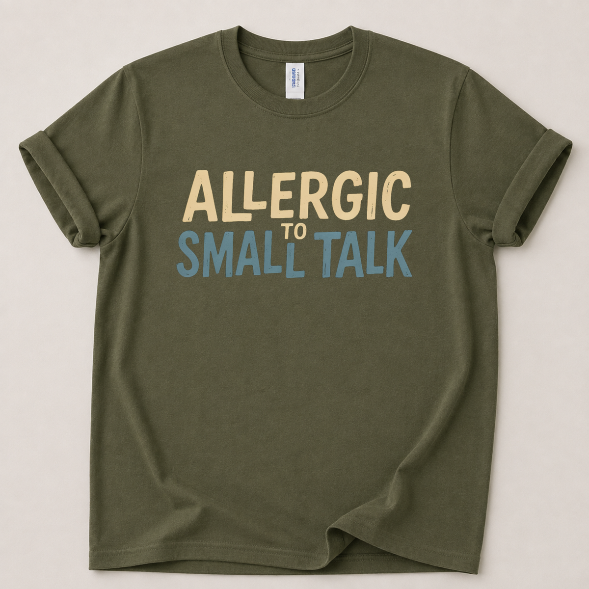 Allergic to small talk T-Shirt